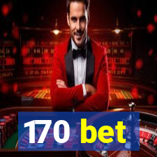 170 bet